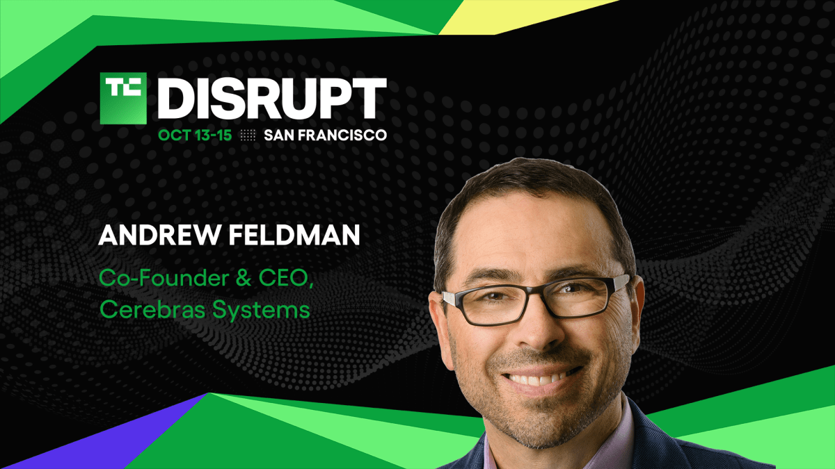 Cerebras Systems’ Andrew Feldman on whether AI can keep scaling at TechCrunch Disrupt 2026